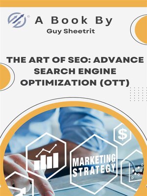 cover image of The Art of SEO--Advance Search Engine Optimization (OTT)